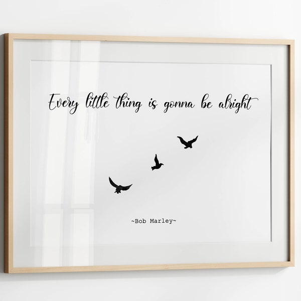 Every Little Thing Is Gonna Be Alright Poster, Three Little Birds Lyrics, Bob Marley Quote Wall Art, Horizontal Print, Digital Download