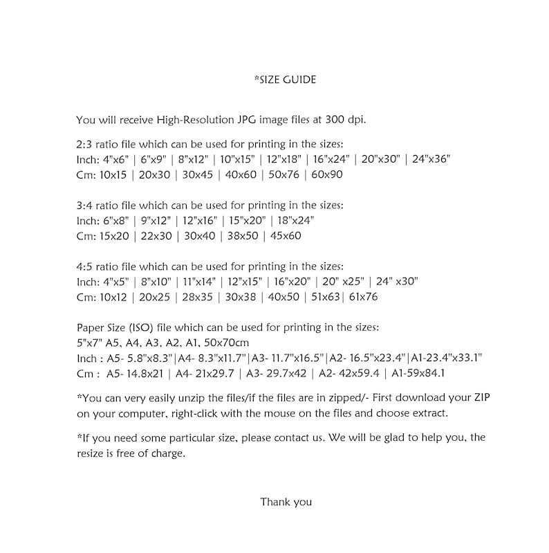 May include: A white document with black text detailing print sizes in inches and centimetres for various aspect ratios, including 2:3, 3:4, and 4:5, as well as ISO paper sizes. The document also provides instructions on how to unzip files.