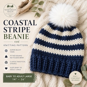 May include: A knitted beanie with navy blue and cream horizontal stripes, featuring a ribbed base and a large white faux fur pom-pom on top. The text reads Coastal Stripe Beanie, Knitting Pattern, Super Bulky Yarn, and Baby to Adult Large 14"-26".