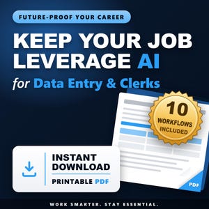AI Guide for Data Entry & Clerks | Stay Indispensable at Work | PDF + 10 Workflows