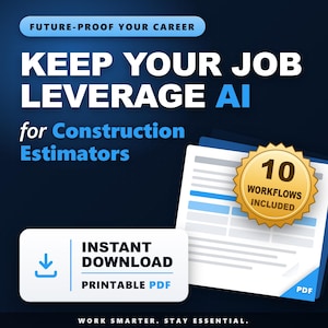AI Guide for Construction Estimators | Stay Indispensable at Work | PDF + 10 Workflows