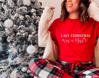 Camiseta "Última Navidad como Miss": Regalo para la futura novia