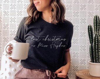 Camiseta personalizada "Última Navidad como Miss": Regalo de novia 2026