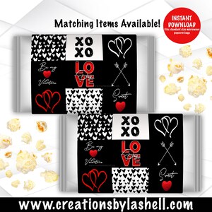 May include: Printable Valentine's Day design for standard size microwave popcorn bags. The design features a black and white pattern with red hearts, arrows, and the words "XO", "Love", "Be my Valentine", and "Sweet".