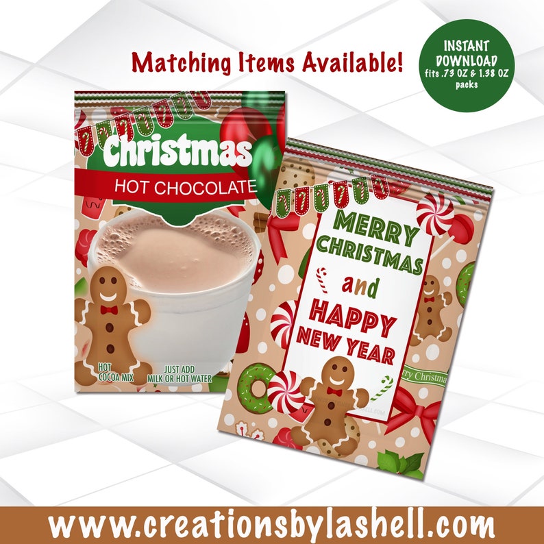 May include: Two printable Christmas-themed hot chocolate mix packets. The first packet features a cup of hot chocolate with a gingerbread man and the text "Christmas Hot Chocolate". The second packet features a gingerbread man and the text "Merry Christmas and Happy New Year".