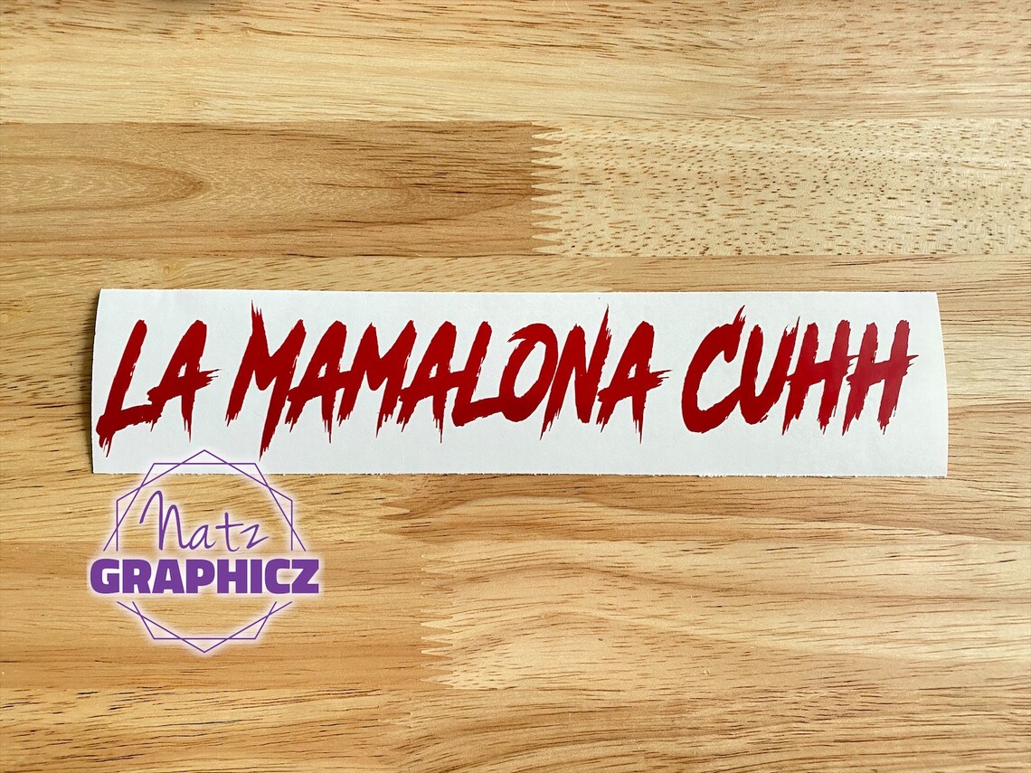 La Mamalona Cuhh Decal La Mamalona Decal Truck Decal Car Etsy