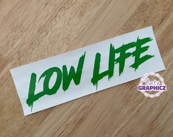 Low Life Decal Etsy Low Life Decal Etsy