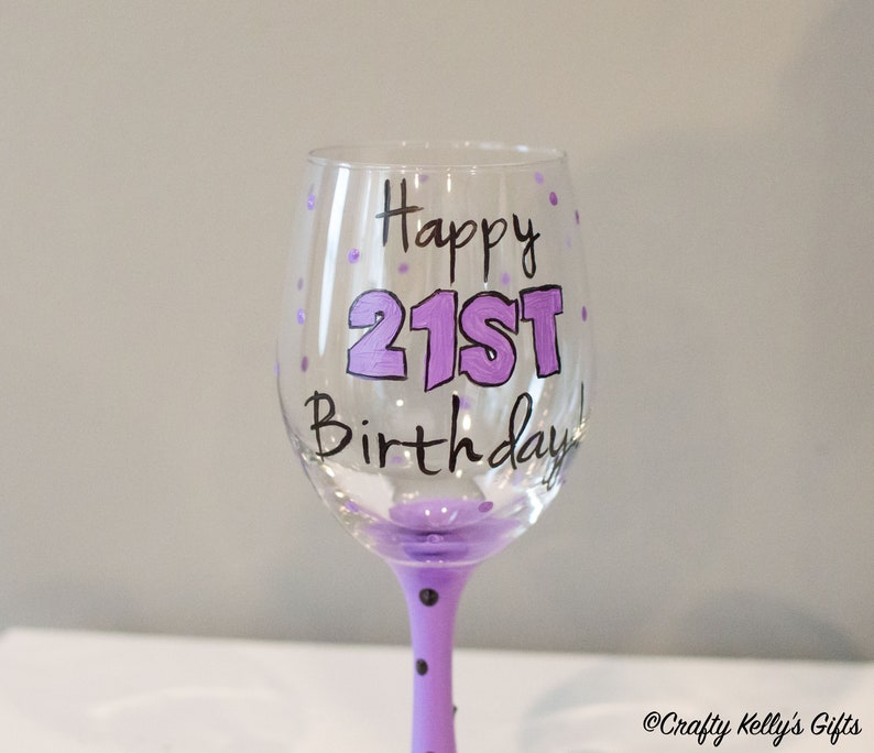 Hand Painted Birthday Wine Glass 21st Birthday Wine Glass Etsy