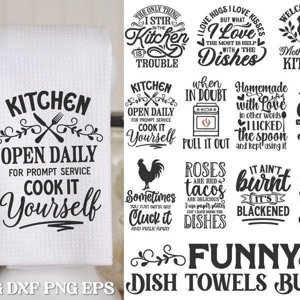 Funny Dish Towel Sayings Svg Bundle, Kitchen Humor SVG, Tea Towel Quotes, Kitchen Towel SVG, Cooking Quotes, Potholder Svg, Apron Sayings