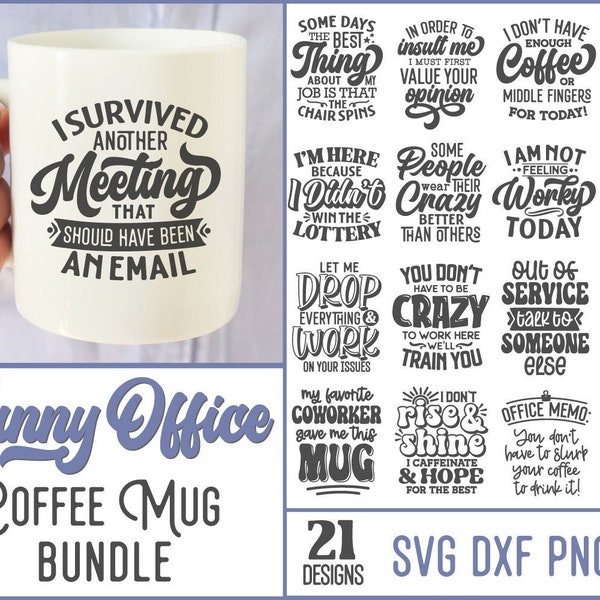 Office Humor Coffee Bundle Funny Coffee Svg Office Humor Svg, Adult Humor Svg, Mug Svg, Funny Quote Svg, Humor Quotes Svg, Coffee Svg