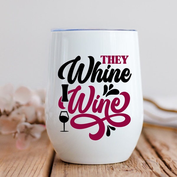 Lustige Weinglas Spruch SVG, Wein Zitat SVG, Wein Becher, lustige Wein trinken, sarkastische SVG, Mama Weinglas, sie jammern ich Wein