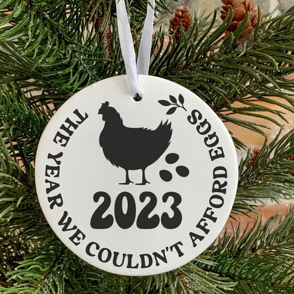 2023 Christmas Ornament, Funny Ornament Svg, het jaar dat we geen eieren konden betalen, Kerstmis 2023 Svg, Egg Prices Humor, 2023 Eggs Ornament Svg