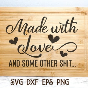 Instant Pot Svg, Tagliere Svg, Crock Pot Svg, Divertente Cucina Svg, Fatto con amore e qualche altra merda Svg, Cartello Cucina Svg, Cibo Svg