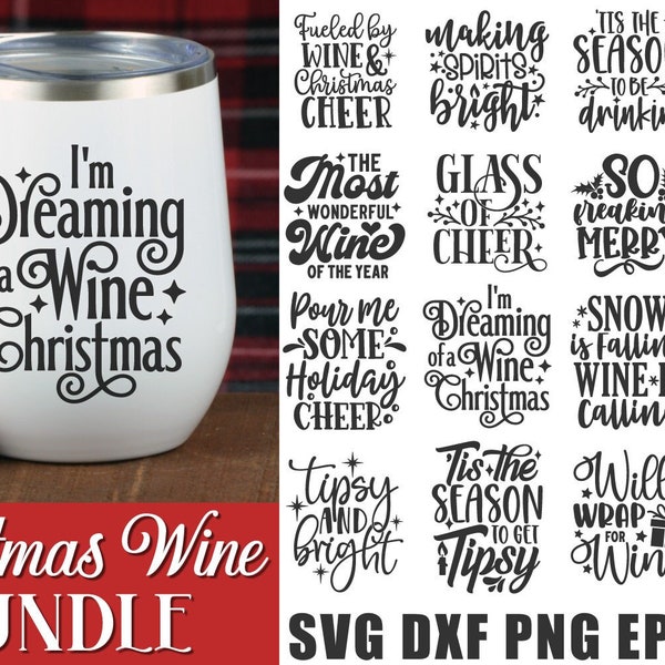 Christmas Wine Svg Bundle, Christmas Wine Quotes, Wine Glass Svg, Wine Svg, Wine Svg Bundle, Christmas Wine Svg, Holiday Drinking Svg