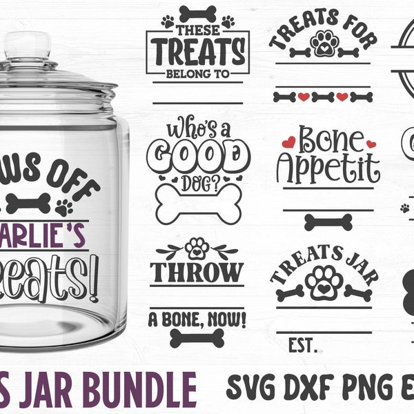 Dog Treats Jar Sayings SVG Bundle, Dog Food Svg, Dog Bone Svg, Paw Print,  Dog Treat Container Svg, Dog Lover, Customizable Treat Jar Svg