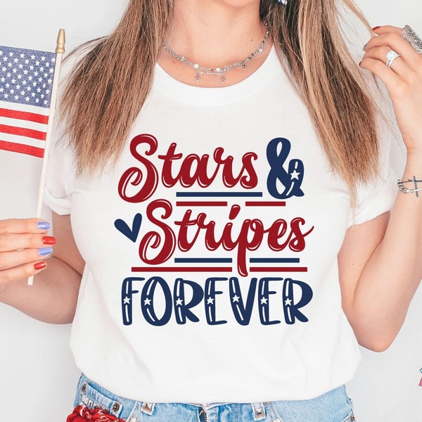 Stars And Stripes Forever, Patriotic Quote Svg, 4th Of July Svg, Independence Day Shirt, July 4th Tshirt, Fourth Of July Svg Mug, USA SVG