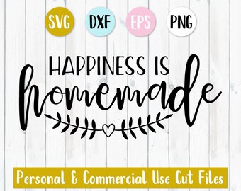 Download Happiness Is Homemade Svg Etsy