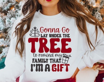 Gonna Go Lay Under The Tree Svg, Funny Christmas Svg, Christmas Svg, Christmas Saying Svg, Holiday Svg, Christmas Shirt Svg, Holiday Quote