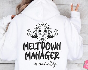 Funny Mom Shirt Svg, Sarcastic Mom Svg, Motherhood Svg, Tote Bag Svg, Mother Saying Svg, Meltdown Manager Svg, Mom Mug Sayings, Mommy Svg