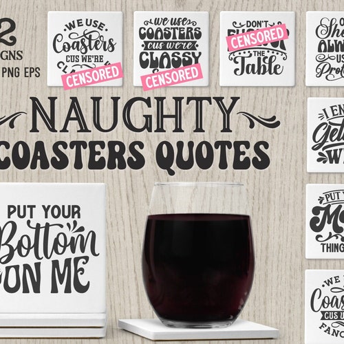 Naughty Coaster Quotes SVG Bundle Funny Coaster Sayings Etsy