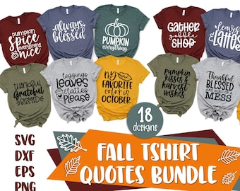 Fall TShirt Svg, Fall Quotes Bundle, Autumn Svg, Fall Svg Bundle, Thankful Blessed Svg, Pumpkin Svg, Pumpkin Spice Svg, Thanksgiving Svg
