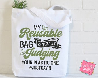 Sarcastic Tote Bag Svg, Funny Shopping Bag, Reusable Bag Svg, Eco Friendly Svg, Recycle Quote Svg, Grocery Bag Svg, Canvass Bag Svg Designs