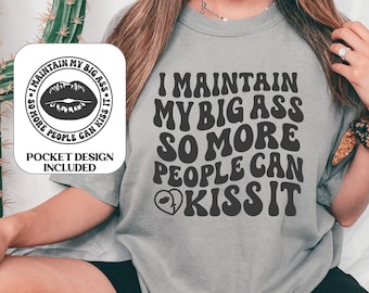 Camisa de mujer sarcástica svg, mantengo mi gran culo, Smartass svg, divertido svg ofensivo, sarcasmo svg, retro svg, bolsa sarcástica svg, vulgar svg