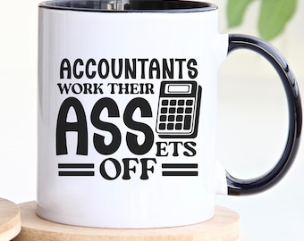 Funny Accountant Mug SVG, Accounting Humor Svg, CPA Gift Svg, Accountants Work Their Assets Off Svg, Bookkeeper Shirt Svg, Tax Season Svg