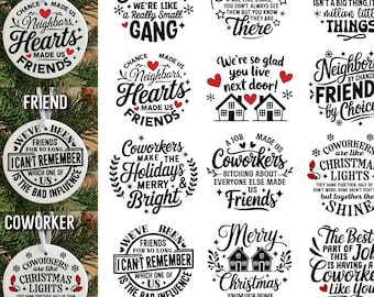 Amis de décoration de Noël Svg, dessins d'ornement de collègue, voisin cadeau ornement Svg, drôle d'ornement Svg, Svg souvenir de vacances, Svg de fête