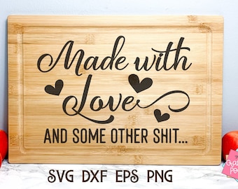 Instant Pot Svg, Cutting Board Svg, Crock Pot Svg, Funny Kitchen Svg, Made With Love And Some Other Shit Svg, Kitchen Sign Svg, Food Svg