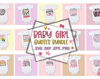 Baby Girl Svg, Newborn Girl Svg, Toddler Girl Svg, Baby Girl Quotes Bundle, Baby Svg Bundle, Cute Baby Svg, Infant Svg, Toddler Shirt Svg
