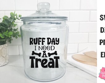 Funny Dog Treats Jar énonciations Svg, Par Treats Bidon Svg, Ruff Day j'ai besoin d'une friandise, fichiers Svg chien pour Cricut, Svg pour amoureux des chiens, empreinte de patte de chien