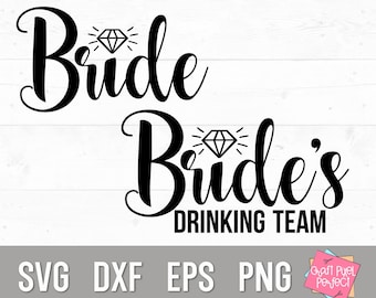 Braut trinken Team svg, Braut svg, Bachelorette svg, Brautparty svg Hochzeit-Svg, Brautjungfer-Svg, Braut-Shirt-Svg, Braut-Glas-Svg