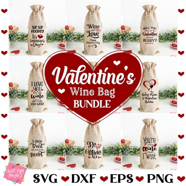 Valentines Wine Bag Svg Bundle, Valentines Svg Bundle, Valentine's Wine Svg, Valentines Day Svg, Galentine's Day Svg, Be Mine Svg, Love Svg