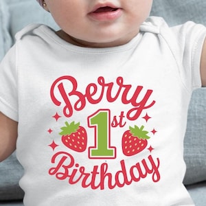 May include: A white onesie with a red and green graphic that says "Berry 1st Birthday" with two strawberries on either side of the number one.
