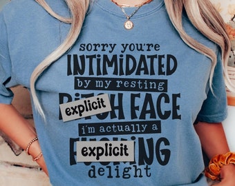 Sarcastic Woman Shirt Svg, Snarky Saying Svg, Funny Offensive Mug Svg, Profanity Shirt Svg, Vulgar Saying, Swearing Quote Svg, Cuss Word Svg