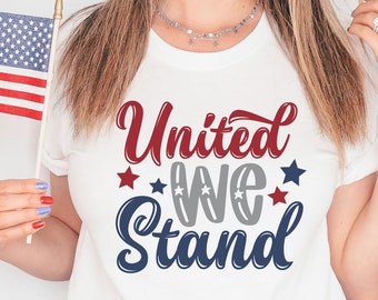 Independence Day Svg, United We Stand, 4th Of July Svg, Patriotic Saying Svg, July 4th Cut File, Red White & Blue Svg, America Svg, USA Svg