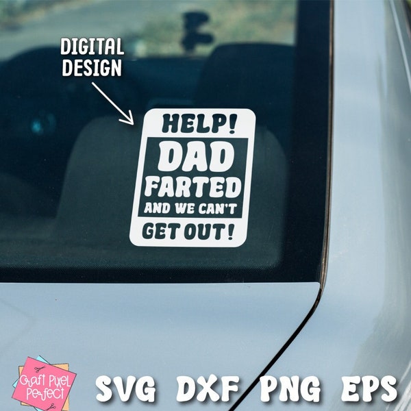 Funny Dad Saying Svg, Dad Car Sticker Svg, Dad Humor Svg, Car Decal Svg Design, Printable Cricut Sticker, Father's Day Bumper Sticker Png