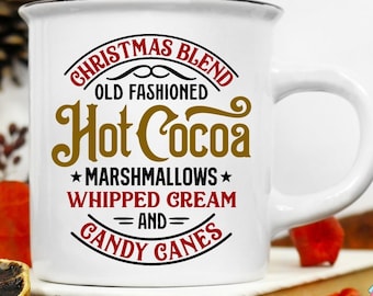 Hot Cocoa Christmas Mug Svg Saying, Christmas Kitchen Svg, Christmas Tea Towel Svg, Winter Mug Sayings, Holiday Mug Quotes, Hot Chocolate