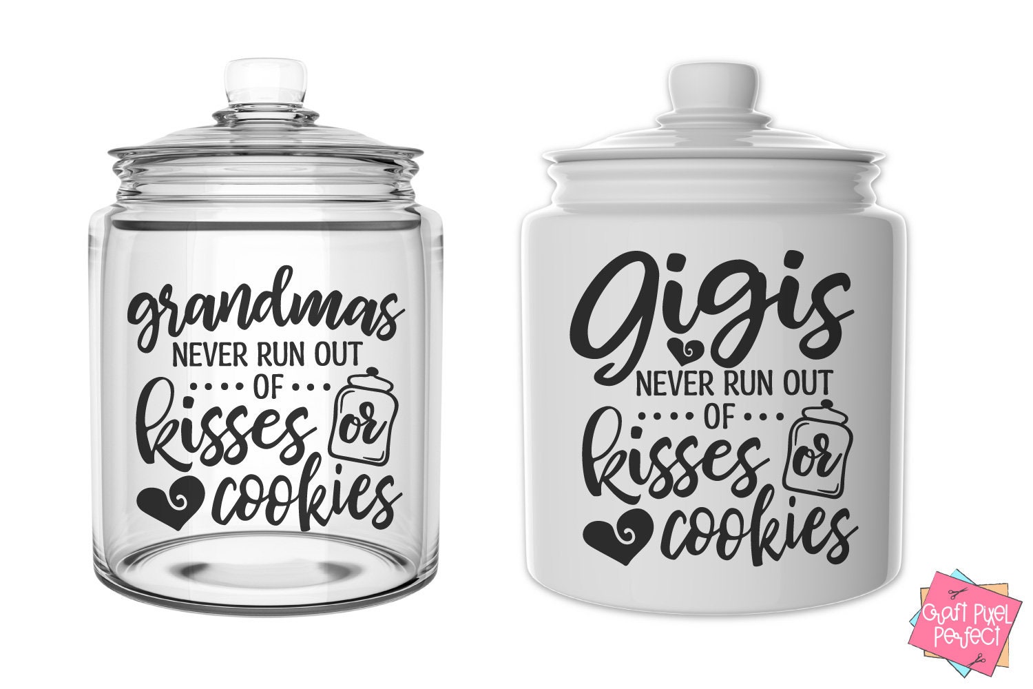 Grandma's Kitchen Never Runs Out Of Kisses & Cookies SVG Digital File