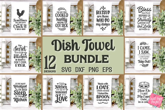 Dish Towel SVG Bundle, Funny Cooking Svg, Food Svg Sayings, Sarcastic Kitchen Svg, Tea Towel Svg, Flour Sack Towels Svg, Kitchen Svg Bundle