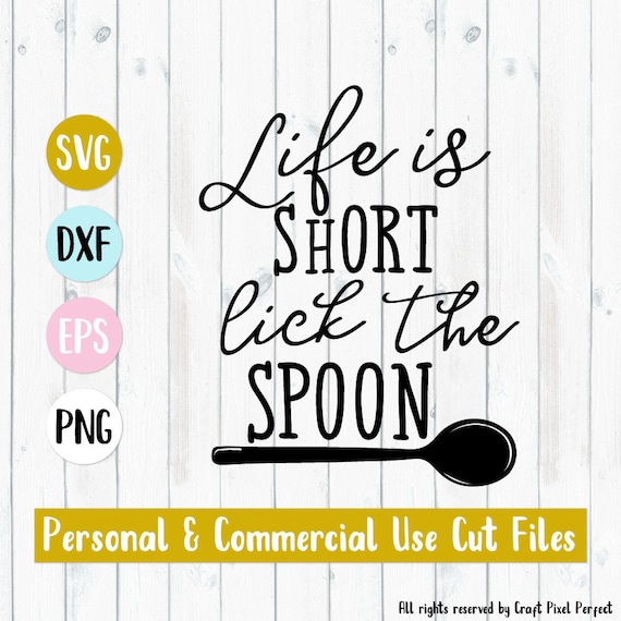 Download Life Is Short Lick The Spoon Svg Pot Holder Svg Funny ...