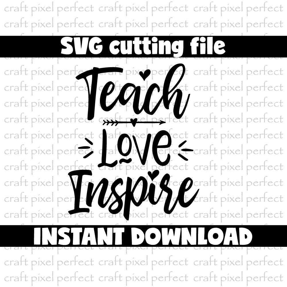 Free Free 50 Teach Love Inspire Svg Etsy SVG PNG EPS DXF File