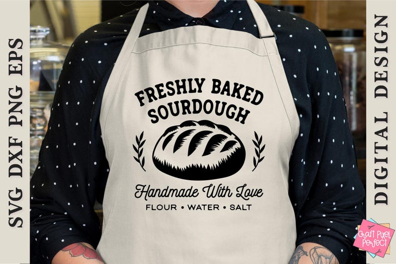 May include: A cream apron featuring the words "FRESHLY BAKED SOURDOUGH" in black, a bread illustration, and the phrase "Handmade With Love". The apron also includes the text "FLOUR &bull; WATER &bull; SALT". The apron is a digital design.
