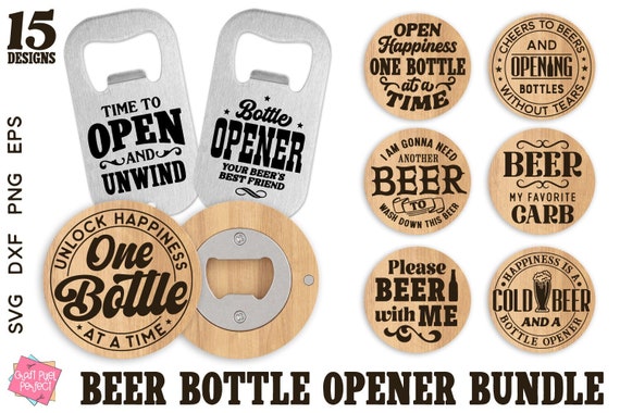 Bottle Opener Svg, Beer Svg, Funny Bottle Opener Sayings, Beer Opener Svg, Beer Quotes, Bottle Cap Opener Svg, Beer Svg Bundle, Drinking Svg
