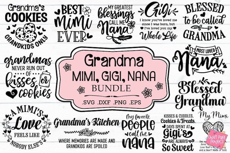 May include: A pink and black graphic design bundle with text that reads "Grandma Mimi, Gigi, Nana Bundle" and includes various phrases about grandmothers, such as "Grandma's Cookies", "Best Mimi Ever", "My Greatest Blessings Call Me Nana", "Gigi I Know You've Loved Me Since I Was Born, But I've Loved You My Whole Life", "Blessed To Be Called Grandma", "Grandmas Never Run Out Of Kisses Or Cookies", "A Mimi's Love Feels Like Nobody Else's", "Grandma's Kitchen Where Memories Are Made And Grandkids Are Spoiled", "My Favourite People Call Me Nana", "Kisses & Cuddles, Cookies & Treats, Days Spent At Gigi's Are Always So Sweet", and "My Mimi".