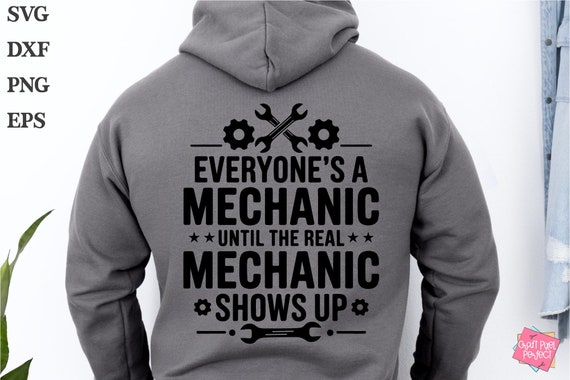 Car Mechanic Svg, Auto Mechanic Tshirt Svg, Funny Mechanic Png, Auto Repair, Mechanic Quotes Svg, Car Guy Svg, Everyone Is A Good Mechanic
