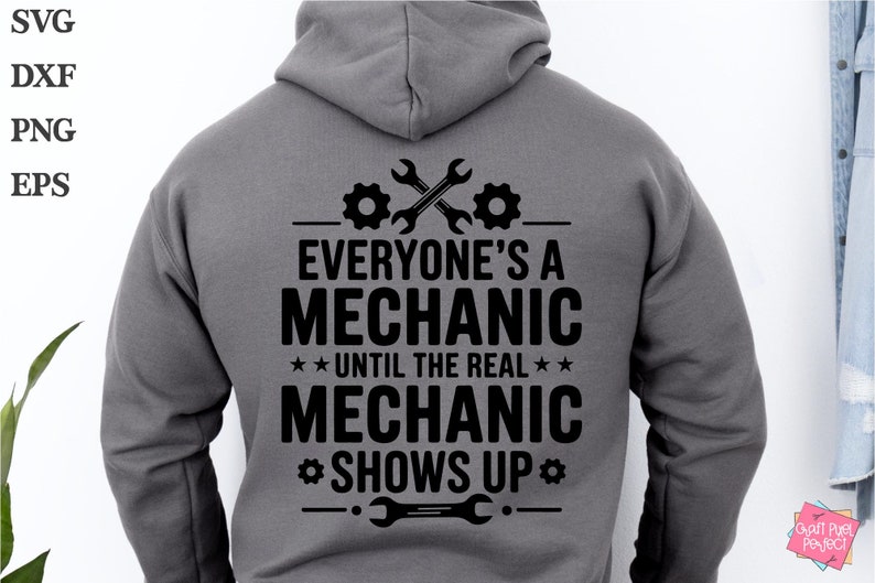 Car Mechanic Svg, Auto Mechanic Tshirt Svg, Funny Mechanic Png, Auto Repair, Mechanic Quotes Svg, Car Guy Svg, Everyone Is A Good Mechanic image 1