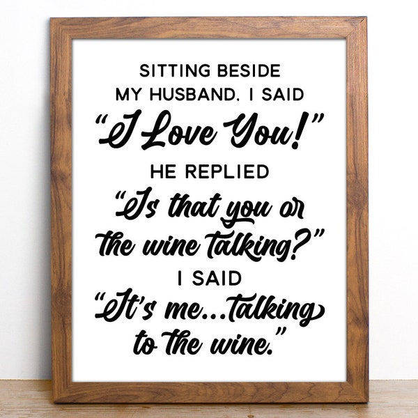 Funny Wine Sign Quote Svg, Funny Marriage Saying, Wine Quote Svg, Sitting Beside My Husband I Said I Love You, Wine Humor, Drinking Quote