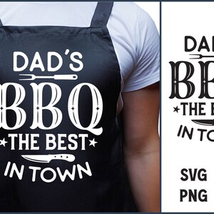 Dad&#39;s BBQ The Best In Town, Apron Svg Design, Dad Tshirt Svg, Father&#39;s Day Svg, Cutting Board Svg, Dad Quote Svg, Kitchen Towel Saying